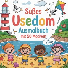 Majosta Süßes Usedom Ausmalbuch mit 50 Motiven – Malbuch für Kinder ab 3 Jahren | Maritimes Str, Majosta Süßes Usedom Ausmalb