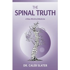 (영문도서) The Spinal Truth Paperback, English, 9798988369905