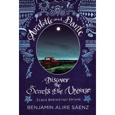 (영문도서) Aristotle and Dante Discover the Secrets of the Universe: Tenth Anniversary Edition Hardcover, Simon & Schuster Books for ..., English, 9781665925419
