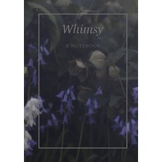 (영문도서) A Book of Whimsy: Planning Notebook Paperback, Lulu.com, English, 9781387488285