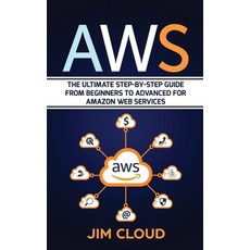 Aws: The Ultimate Step-by-Step Guide From Beginners to Advanced for Amazon Web Services Hardcover, Dabha Ltd, English, 9781914031373