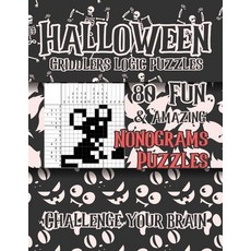 Halloween Griddlers Logic Puzzles: 80 Fun & Amazing Nonograms Puzzles To Challenge Your Brain. Paperback, Independently Published