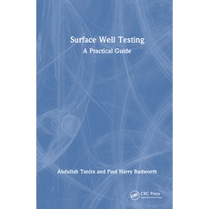 (영문도서) Surface Well Testing: A Practical Guide Hardcover, CRC Press, English, 9781032623641