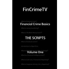 (영문도서) FinCrimeTV - Basics - The Scripts - Volume 1 Paperback, Independently Published, English, 9798859644216