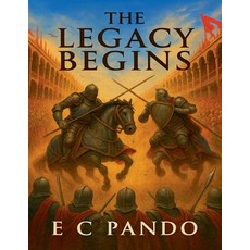 (영문도서)The Legacy Begins Paperback, E C Pando, English, 9798232959807