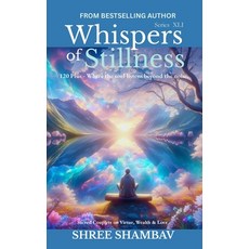 (영문도서)Whispers of Stillness: Where the soul listens beyond the noise Series XLI Paperback, Independently Published, English, 9798243463119