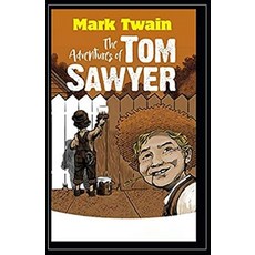 The Adventures of Tom Sawyer Illustrated Paperback, Independently Published, English, 9798589703030
