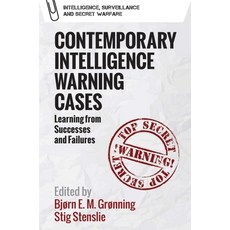 (영문도서)Contemporary Intelligence Warning Cases: Learning from Successes and Failures Paperback, Edinburgh University Press, English, 9781399531900 Edinburgh University Press, English, 9781399531900