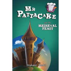 MR Pattacake and the Medieval Feast Paperback, Sweet Cherry Publishing, English, 9781782260608