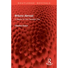 (영문도서)Britons Abroad: A Report on the Package Tour Paperback, Routledge, English, 9781032955872