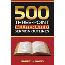 (영문도서)500 Three-Point Alliterated Sermon Outlines Paperback, Independently Published, English, 9798245017174