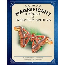 (영문도서) The Magnificent Book of Insects and Spiders: (Animal Books for Kids Natural History Books fo... Hardcover, Weldon Owen