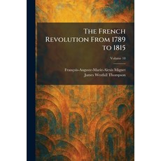 (英文圖書)The French Revolution From 1789 to 1815 平裝版, Tradd Street Press, 英文