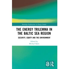 (영문도서)The Energy Trilemma in the Baltic Sea Region: Security Equity and the Environment Paperback, Routledge, English, 9781032765914 Routledge, English, 9781032765914