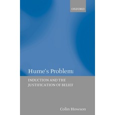 (영문도서) Hume's Problem: Induction and the Justification of Belief Paperback, OUP Oxford, English, 9780198250388