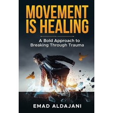 (英文圖書)Movement Is Healing: A Bold Approach to Breaking Through Trauma 平裝版, Independently Published, 英文