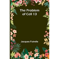 (영문도서) The Problem of Cell 13 Paperback, Alpha Edition, English, 9789362517418