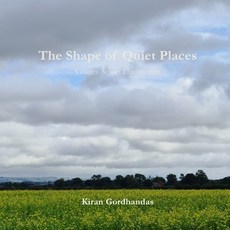 (영문도서)The Shape of Quiet Places: Villages Across Lincolnshire Paperback, Independently Published, English, 9798198119260
