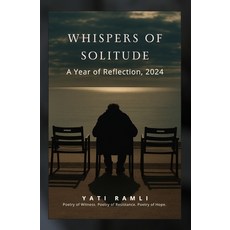 (英文圖書)Whispers of Solitude: A Year of Reflection 2024: Poetry of Witness. Poetry of R... 平裝版, Independently Published, 英文