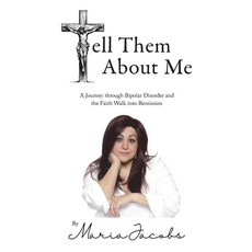 (英文圖書)Tell Them About Me: A Journey Through Bipolar Disorder and the Faith Walk into R... 平裝版, Iwarble Publishing, 英文
