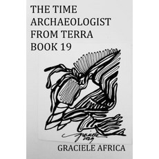 (영문도서) The Time Archaeologist From Terra Book 19 Paperback, Independently Published, English, 9798341027565