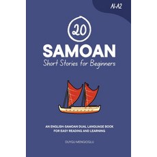 (英文圖書)20 Samoan Short Stories for Beginners: An English-Samoan Dual-Language Book for... 平裝版, Independently Published, 英文
