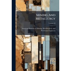 (英文圖書)Mining And Metallurgy 平裝版, Hutson Street Press, 英文