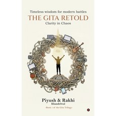 (영문도서)The Gita Retold: Clarity in Chaos Hardcover, Notion Press, English, 9798902318644