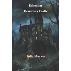 (英文圖書)Echoes at Dewsbury Castle 平裝版, Independently Published, 英文