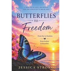 (영문도서)Butterflies to Freedom Paperback, Independently Published, English, 9798198070615