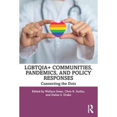 (영문도서)LGBTQIA+ Communities Pandemics and Policy Responses: Connecting the Dots Paperback, Routledge, English, 9781032936055