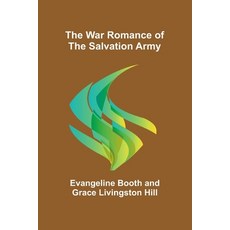 (영문도서) The War Romance of the Salvation Army Paperback, Alpha Edition, English, 9789364739511