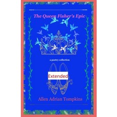 (영문도서)The Queen Fisher's Epic Extended Paperback, Independently Published, English, 9798289269607