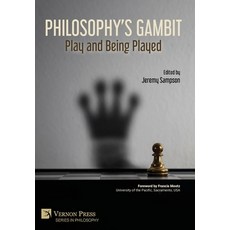 (영문도서) Philosophy's Gambit: Play and Being Played Hardcover, Vernon Press, English, 9781648895067