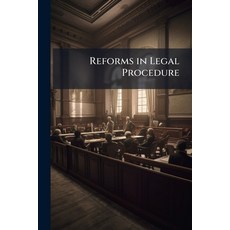 (영문도서)Reforms in Legal Procedure: Hearings Before the Committee On the Judiciary Hous... Paperback, Nabu Press, English, 9781145953024