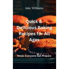 (영문도서) Quick And Delicious Baking Recipes For All Ages Paperback, Chrismills, English, 9798227421197
