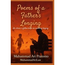 (영문도서)Poems of a Father's Longing Paperback, Independently Published, English, 9798299469158