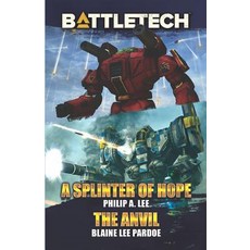 (英文圖書)BattleTech: A Splinter of Hope/The Anvil 平裝版, Catalyst Game Labs, 英文