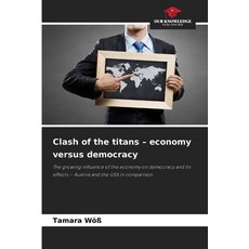 (英文圖書)Clash of the titans - economy versus democracy 平裝版, Our Knowledge Publishing, 英文