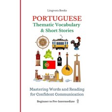 (영문도서) Portuguese: Thematic Vocabulary and Short Stories (with audio track) Paperback, Independently Published, English, 9798542378817