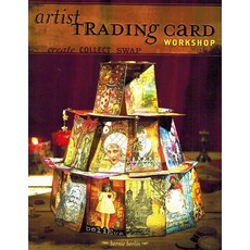 Artist Trading Card Workshop: Create Collect Swap [paperback]