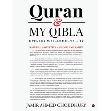(영문도서) Quran & My Qibla: Kitaaba Wal-Hikmata - IV Paperback, Notion Press Media Pvt Ltd, English, 9781647835057