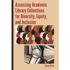 (英文圖書)Assessing Academic Library Collections for Diversity Equity and Inclusion 精裝版, Bloomsbury Libraries Unlimited, 英文