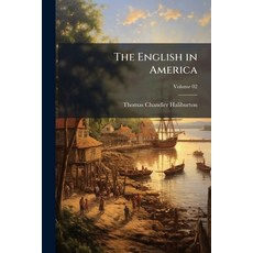 (영문도서)The English in America; Volume 02 Paperback, Nabu Press, 9781177558693