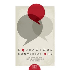 (영문도서) Courageous Conversations: The Tools You Need For the Conversations in the Culture: The Tools ... Paperback, Jude 3 Project, Inc, English, 9781734215427
