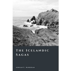 (영문도서)The Icelandic Sagas: Memory Power and Storytelling Paperback, Independently Published, English, 9798242537804