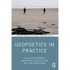 (영문도서)Geopoetics in Practice Hardcover, English, 9780367145378, Routledge English, 9780367145378, Routledge