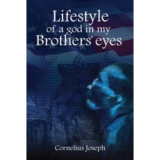 (영문도서) Lifestyle of a god in my Brothers' eyes Paperback, Sweetspire Literature Manag..., English, 9781960861481