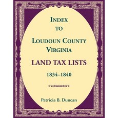 (英文圖書)Index to Loudoun County Virginia Land Taxes 1834-1840 平裝版, Heritage Books, 英文