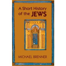 (영문도서)A Short History of the Jews Paperback, Princeton University Press, English, 9780691154978